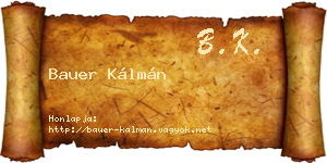 Bauer Kálmán névjegykártya